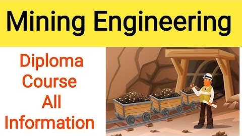 Diploma in Mining Engineering Details in Hindi || Mining Engineering Course Kaise Kare ,Salary Job