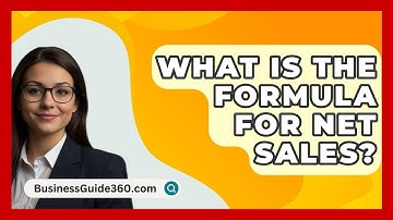 What Is The Formula For Net Sales? - BusinessGuide360.com
