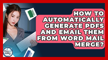 How To Automatically Generate PDFs And Email Them From Word Mail Merge? - Docs and Sheets Pro