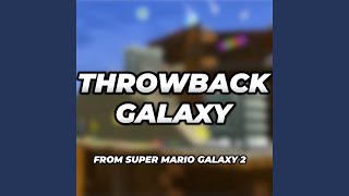 Throwback Galaxy (from Super Mario Galaxy 2)