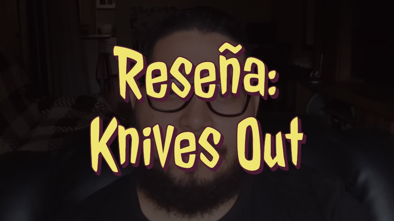 Reseña Knives Out YouTube