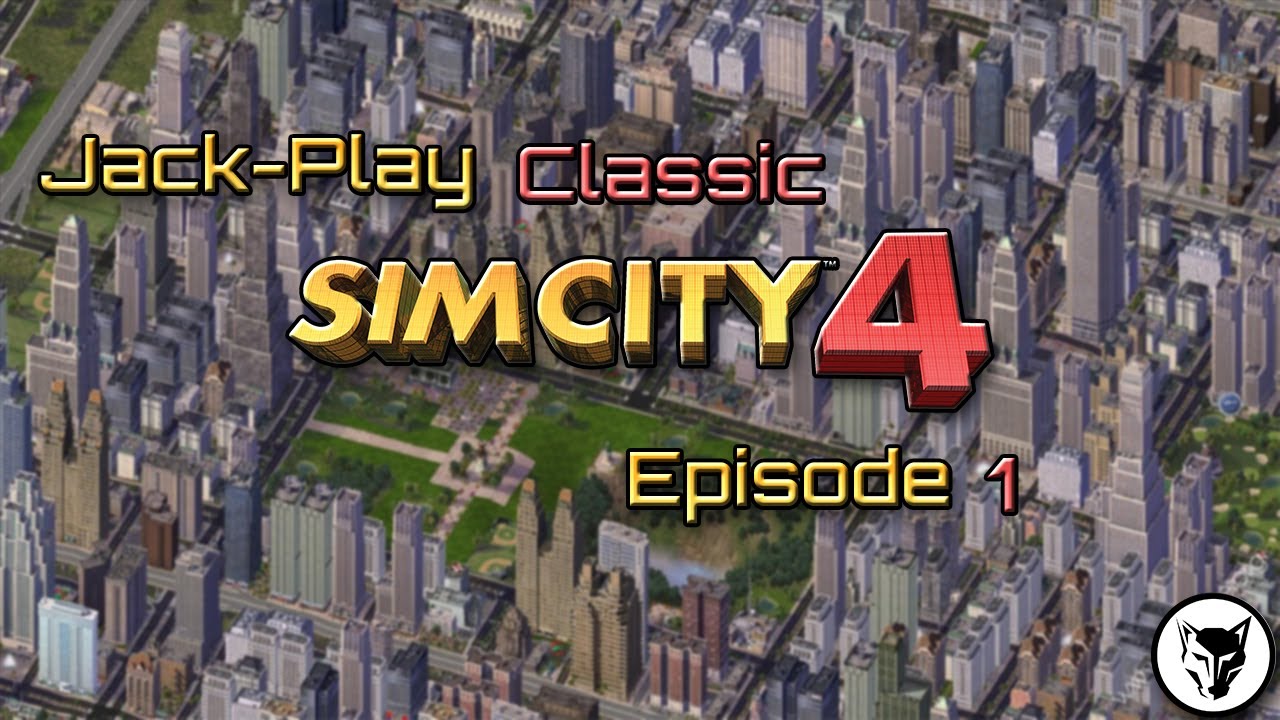 Nostalgia Bareng Mayor Jackalzzz di Simcity 4 - Simcity 4 Eps. 01 || Jack-Play Classic