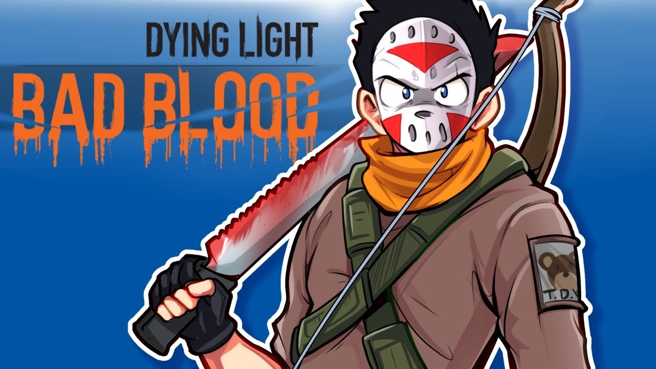 Dying Light's Bad Blood - NEW BATTLE ROYALE GAME WITH ZOMBIES!!!