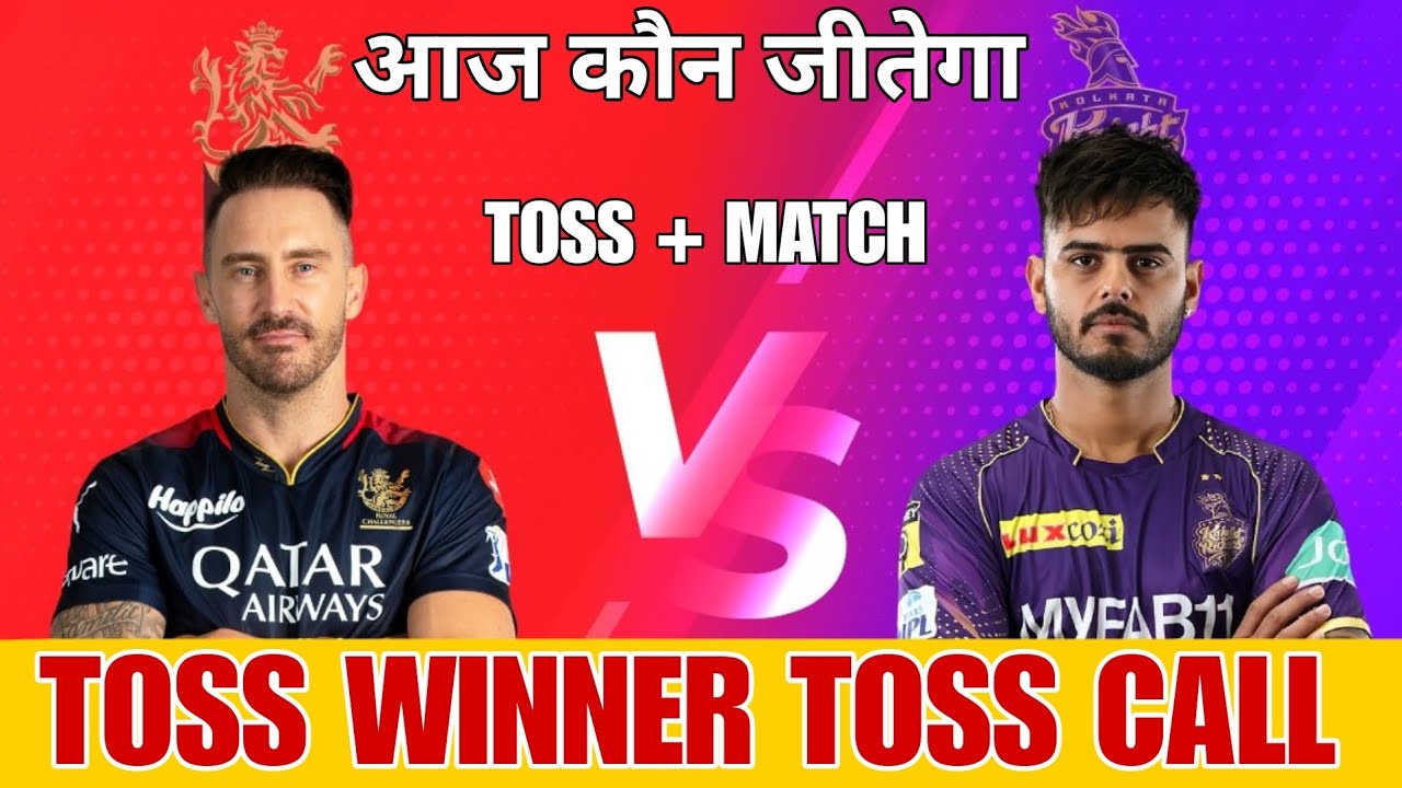 Rcb Vs Kkr toss prediction today toss winner Match winner YouTube