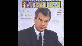 07 Francisco Rossi -  Creio em Ti (I Believe)