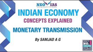 Monetary Transmission | INDIAN ECONOMY CONCEPTS EXPLAINED | SPEED ECONOMY | NEO IAS