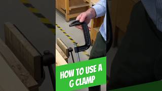 How to use a G Clamp
