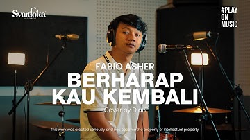 Berharap Kau Kembali - Fabio Asher | Live cover by Dian #playonmusic