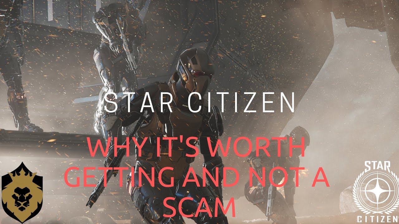 Star Citizen - why it's not a scam and worth getting - YouTube