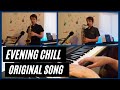 Evening chill  original song by anthony hoots