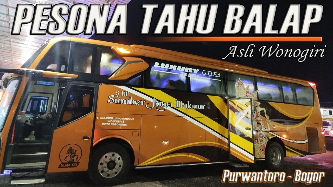 NYOBAIN BUS BARU DI JALUR WONOGIRI‼️Trip Report Sumber Jaya Makmur "SJM 03 Lawa"  Purwantoro - Bogor