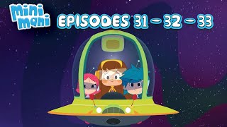 Mini Mani Episodes 31 - 32 - 33