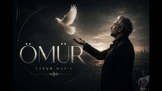 Ömür (Bir Ömüre Edilen Sitem) Pop Arabesk Hit { Zuzum Müzi̇k)