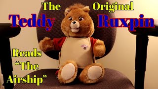 The Original 1985 Teddy Ruxpin reads "The Airship" in 1080p 60fps!