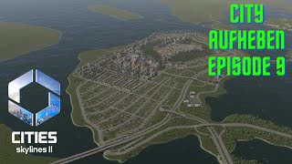 CITY AUFHEBEN - EPISODE 9 (New island town and highway connections)