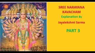 Narayana Kavacham Explanation part 3 BY Jayalekshmi sarma