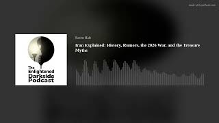 Iran Explained: History, Rumors, the 2026 War, and the Treasure Myths