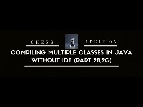 Part Two (Section B and C) Of Compiling Multiple Class In Java Without ...