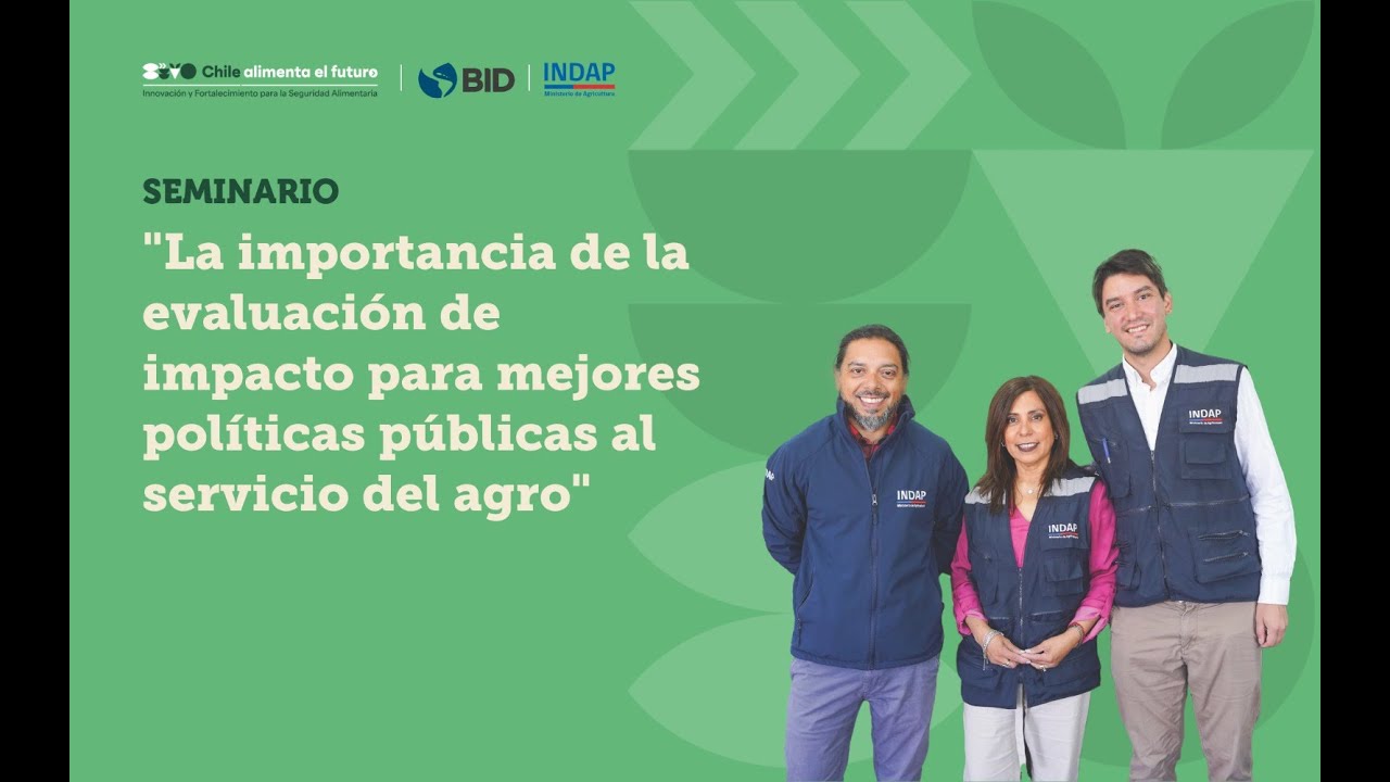 La importancia de la evaluación de impacto para mejores políticas públicas al servicio del agro