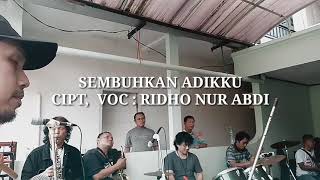 Download Lagu SEMBUHKAN ADIKKU  | GAGAL GINJAL | CIPT.  RIDHO NUR ABDI | #VIRAL #DANGDUT #FORSA | MP3