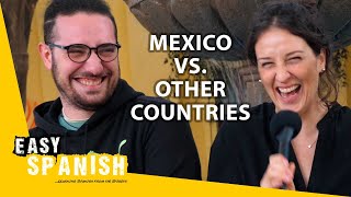 Differences & Similarities Between Mexico and Other Countries | Easy Spanish 309