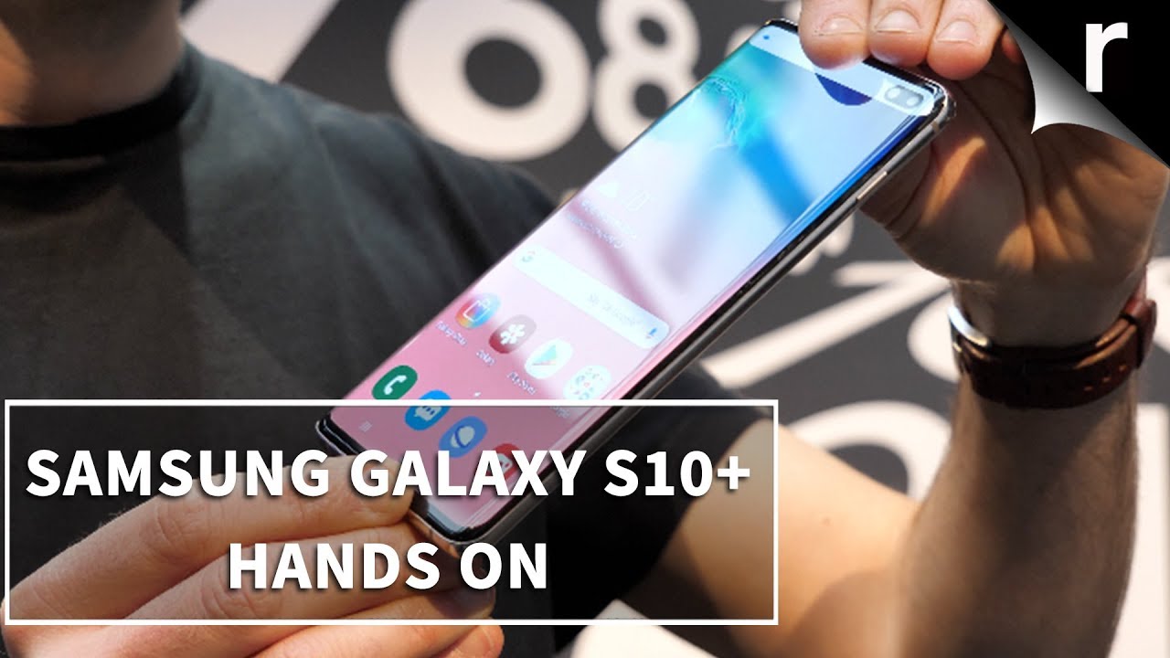 Samsung Galaxy S10 Plus Hands On Review Youtube