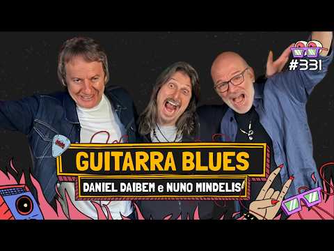 A ALMA DO BLUES: Nuno Mindelis e Daniel Daibem no Amplifica | Amplifica #331