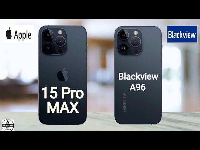 iPhone 15 Pro vs Blackview A96
