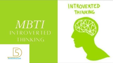 What is Introverted Thinking (TI) | Explained in the 5d | Myers Briggs (MBTI)