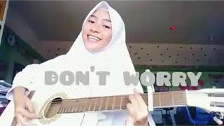 Don't Worry - Arthaluliyreall