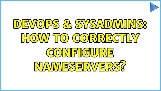 Famous DevOps & SysAdmins: How to correctly configure nameservers? Wealth