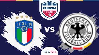 Primera B | Italia 2021 (0) - (0) Alemania 2007 | Partido Completo | EXASIL