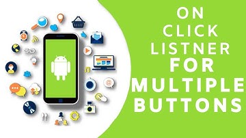 How To USE ONCLICKLISTNER For Multiple Buttons in Android Studio - Android APP Development Tutorials