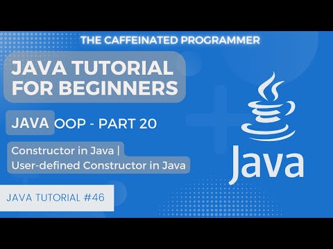 Constructors In Java | User Defined constructors in Java | Java Tutorial for Beginners