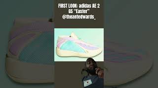 FIRST LOOK: adidas AE 2 GS “Easter” m @theantedwards_