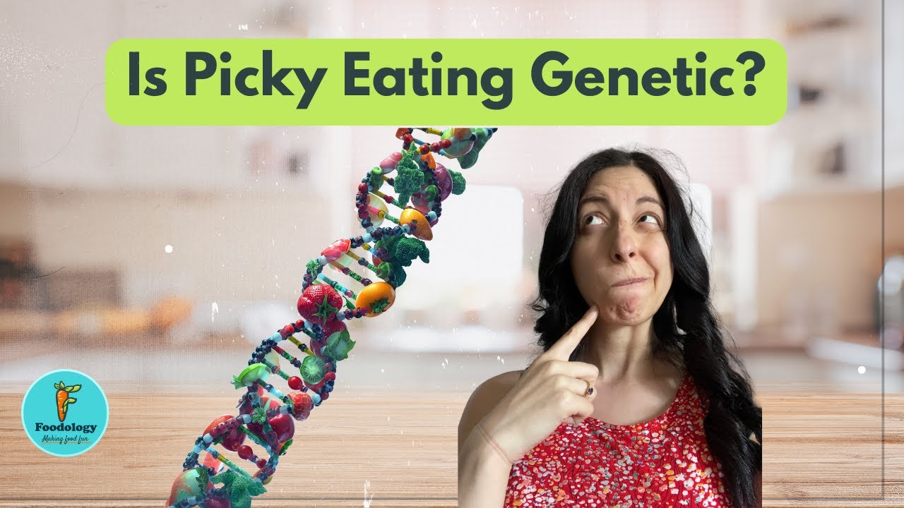 Is Picky Eating Genetic? Hidden DNA Clues Every Parent Should Know