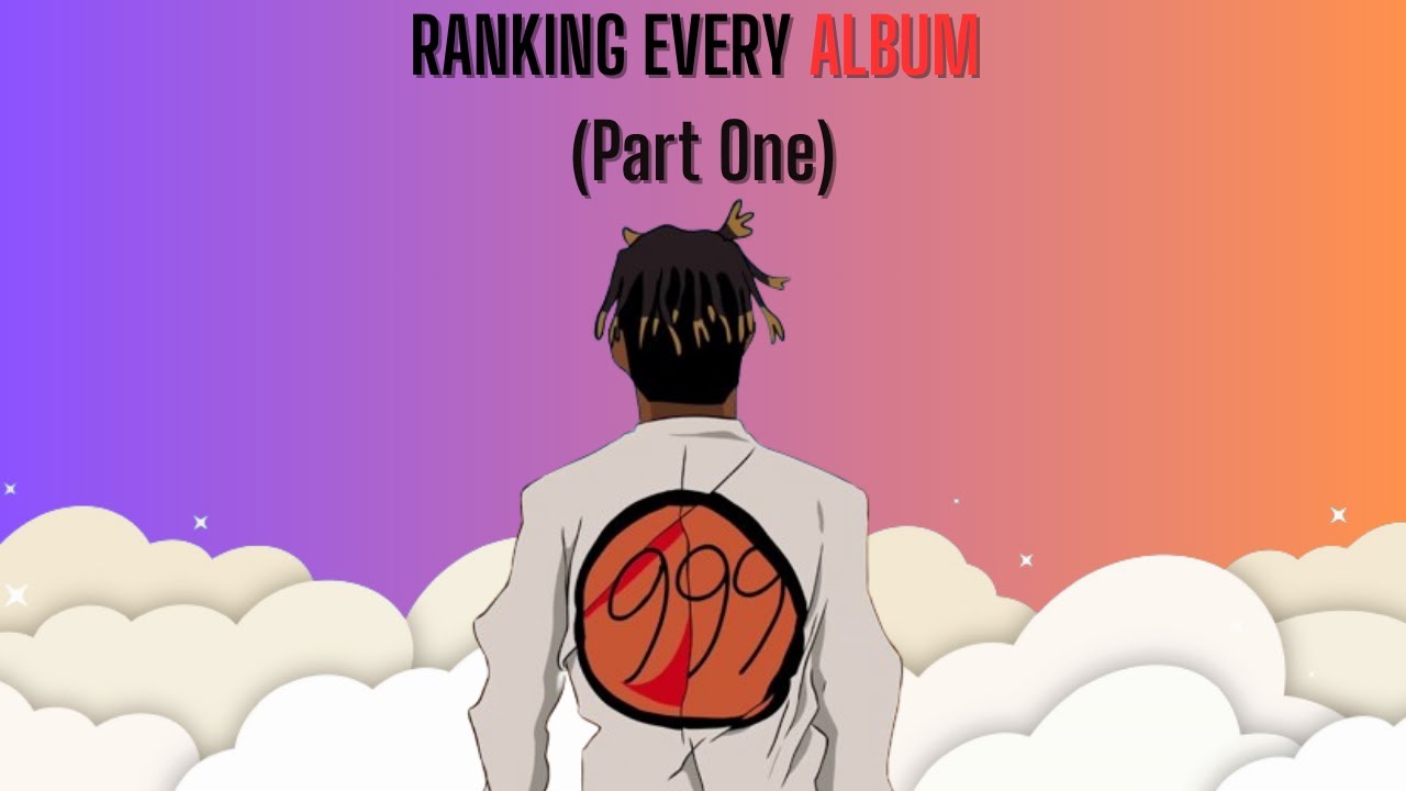 EVERY JUICE WRLD ALBUM: RANKED (Part 1) - YouTube