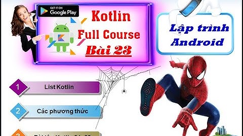 23. [ Android kotlin ] List in kotlin - Bài tập kotlin 24 -28 Kiểu dữ list kotlin- tuhoc.cc.mp4