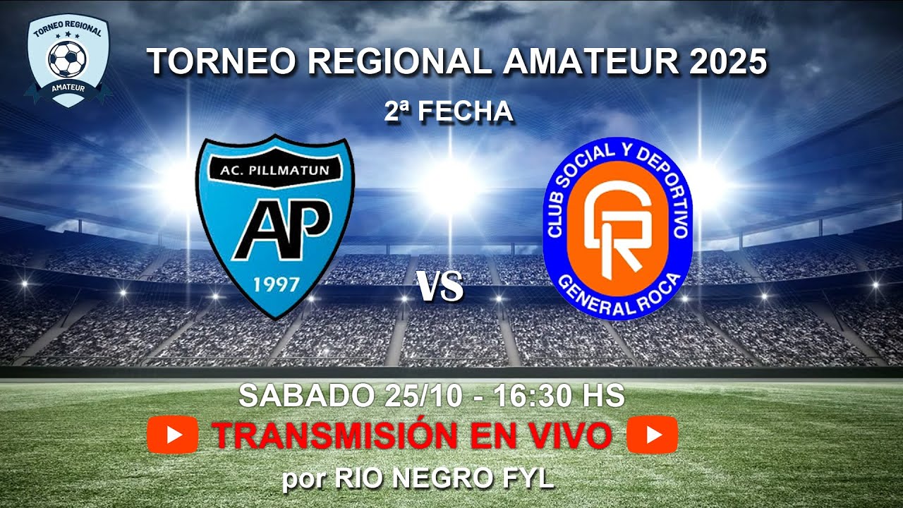 ACADEMIA PILLMATUN VS DEP. ROCA   "TORNEO REGIONAL AMATEUR 2025"