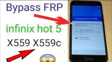 2022 Infinix X559C HOT 5 Bypass Google Remove FRP Android 7 Easiest