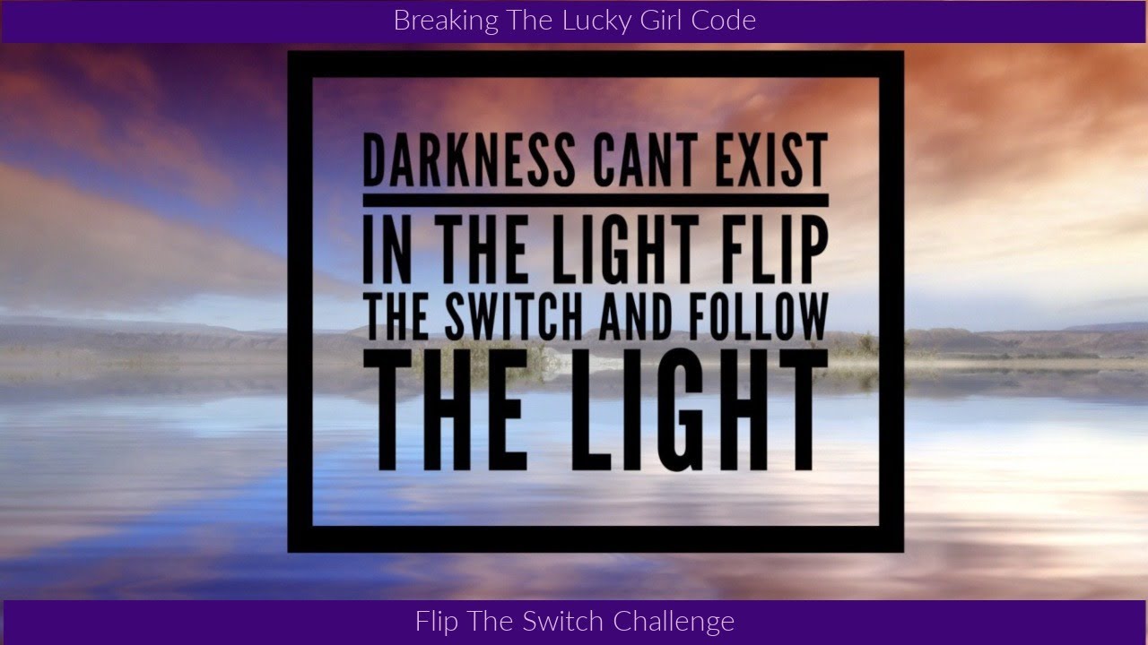 Breaking The Lucky Girl Code Podcast: Flip The Switch Day 7 Letting Go of Outcomes