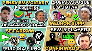 FX e LOUD SE FARPAM ! NOISE SEM 5 PLAYER ! JJ PENSA VOLTAR JOGAR ? TERROR OPINA MELHOR SUPP