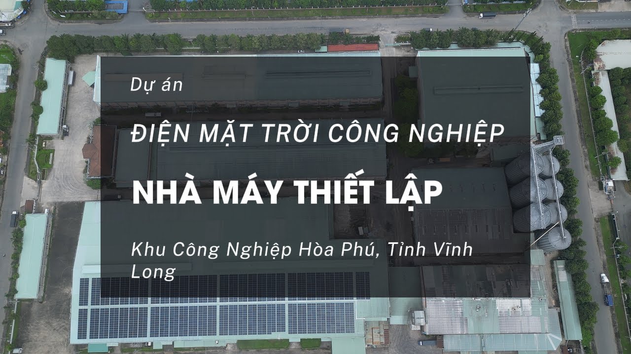 Bảng Giá Chi Phí Lắp Điện Năng Lượng Mặt Trời 2026 43 Video dự án điện mặt trời 990 kWp nhà máy Thiết Lập