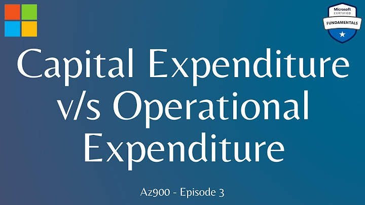 What is the difference between capital expenditure and operational expenditure in Azure?