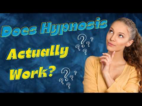Does Hypnosis Actually Work