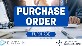 4.2.9 Purchase Process/ PURCHASE ORDER - Dynamics Business Central NAV