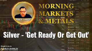 Silver: 'Get Ready Or Get Out'