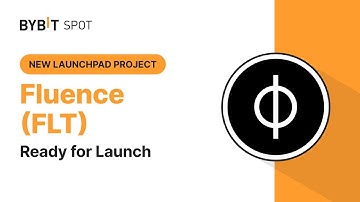Bybit Launchpad - Fluence (FLT) Đã Xuất Hiện Chi tiết Cách Tham Gia Trên Sàn