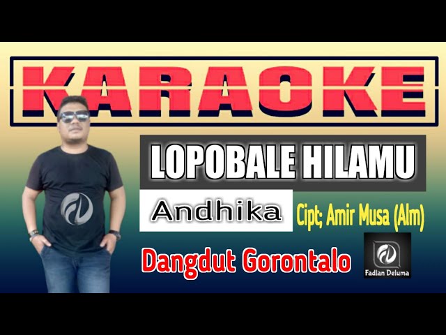 KARAOKE LOPO BALE HILAMU Andhika | Dangdut Gorontalo class=