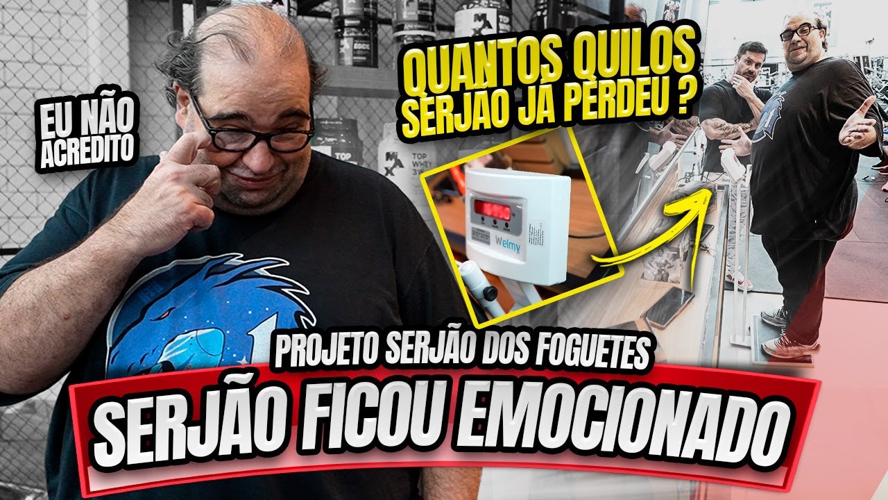 SERJÃO EMOCIONADO, NEM ELE ESPERAVA POR ISSO – EVOLUÇÃO EM 14 DIAS – PROJETO SERJÃO DOS FOGUETES